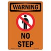 Signmission OSHA WARNING Sign, No Step, 24in X 18in Decal, 18" W, 24" L, Portrait, No Step With | Â Made in USA OS-WS-D-1824-V-13368